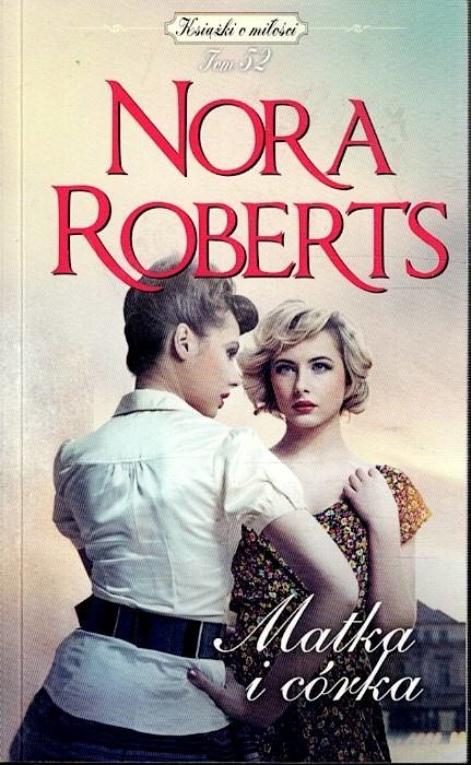 Matka i córka Nora Roberts