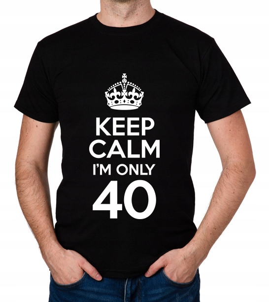 

koszulka Keep Calm I'M Only 40 prezent