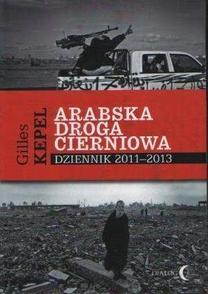 Arabska Droga Cierniowa Dziennik 2011-2013-Zdjęcie-0
