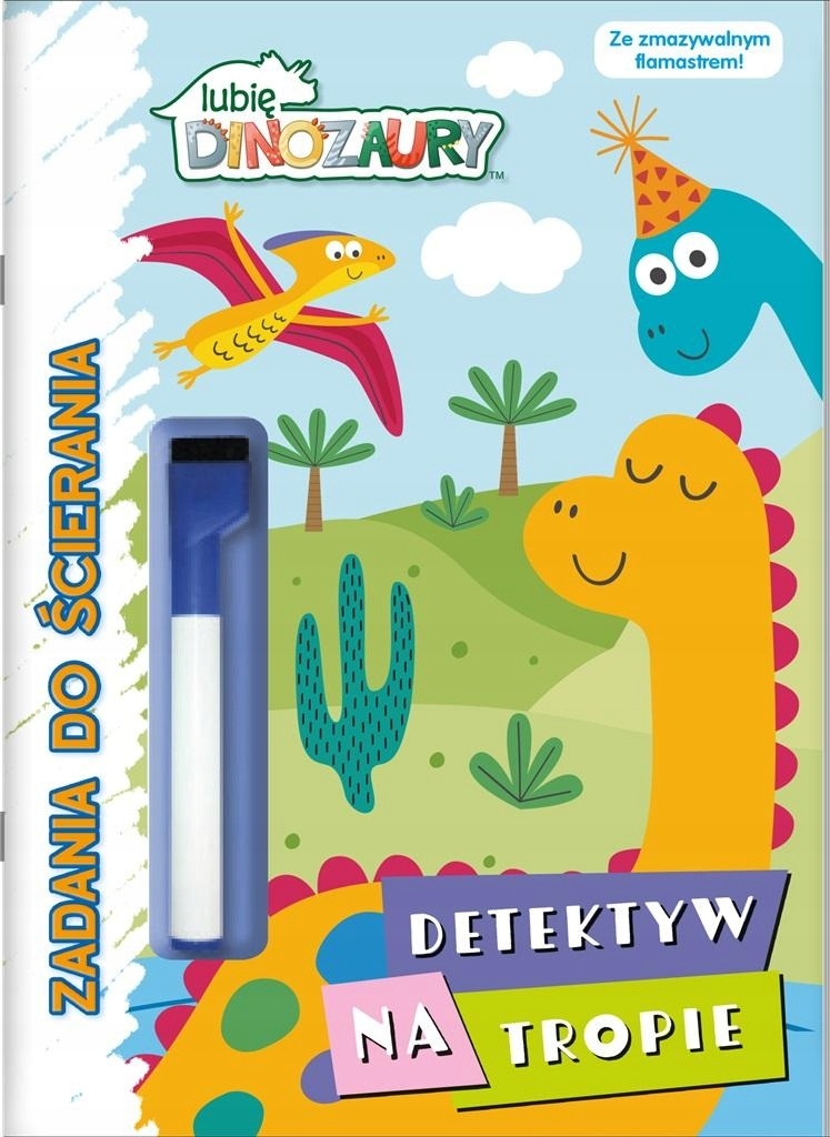 Lubię dinozaury Zadania do ścierania Detektyw na tropie (z flamastrem) Dk