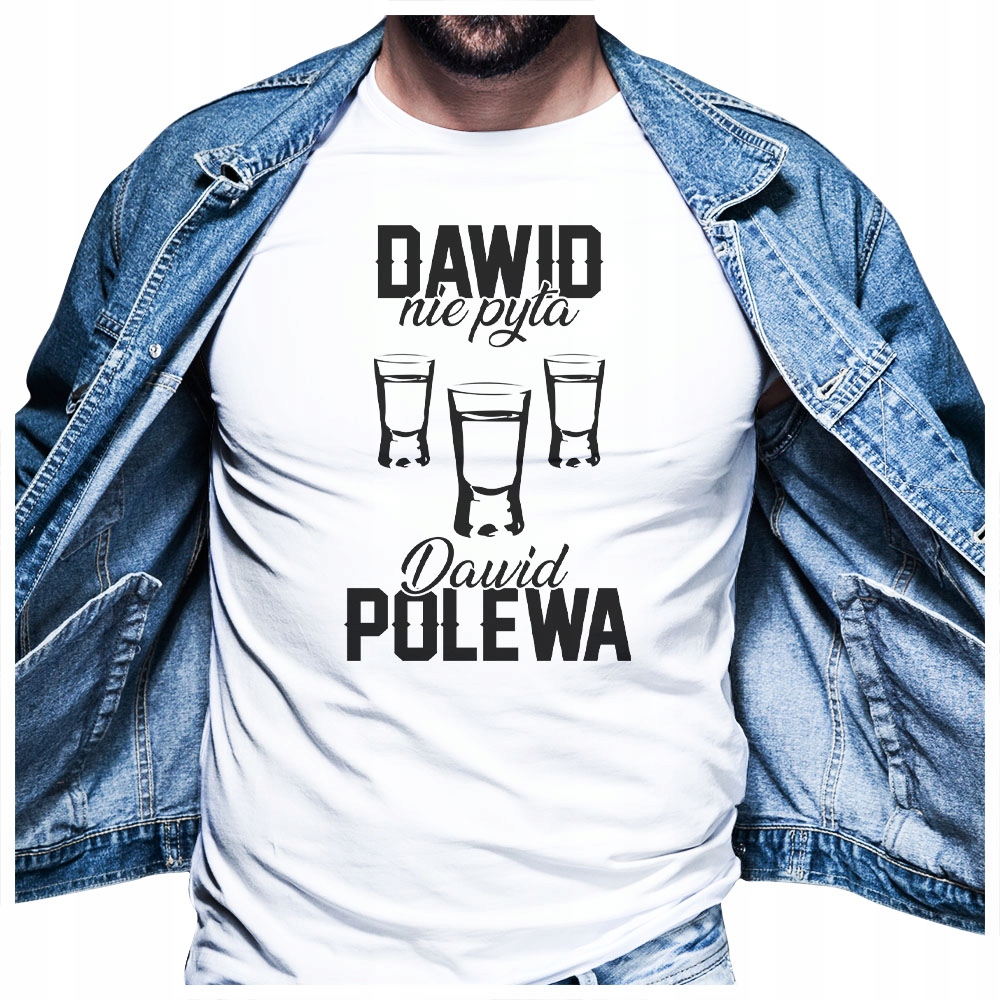 

Śmieszna Koszulka męska Dla Dawida XXL