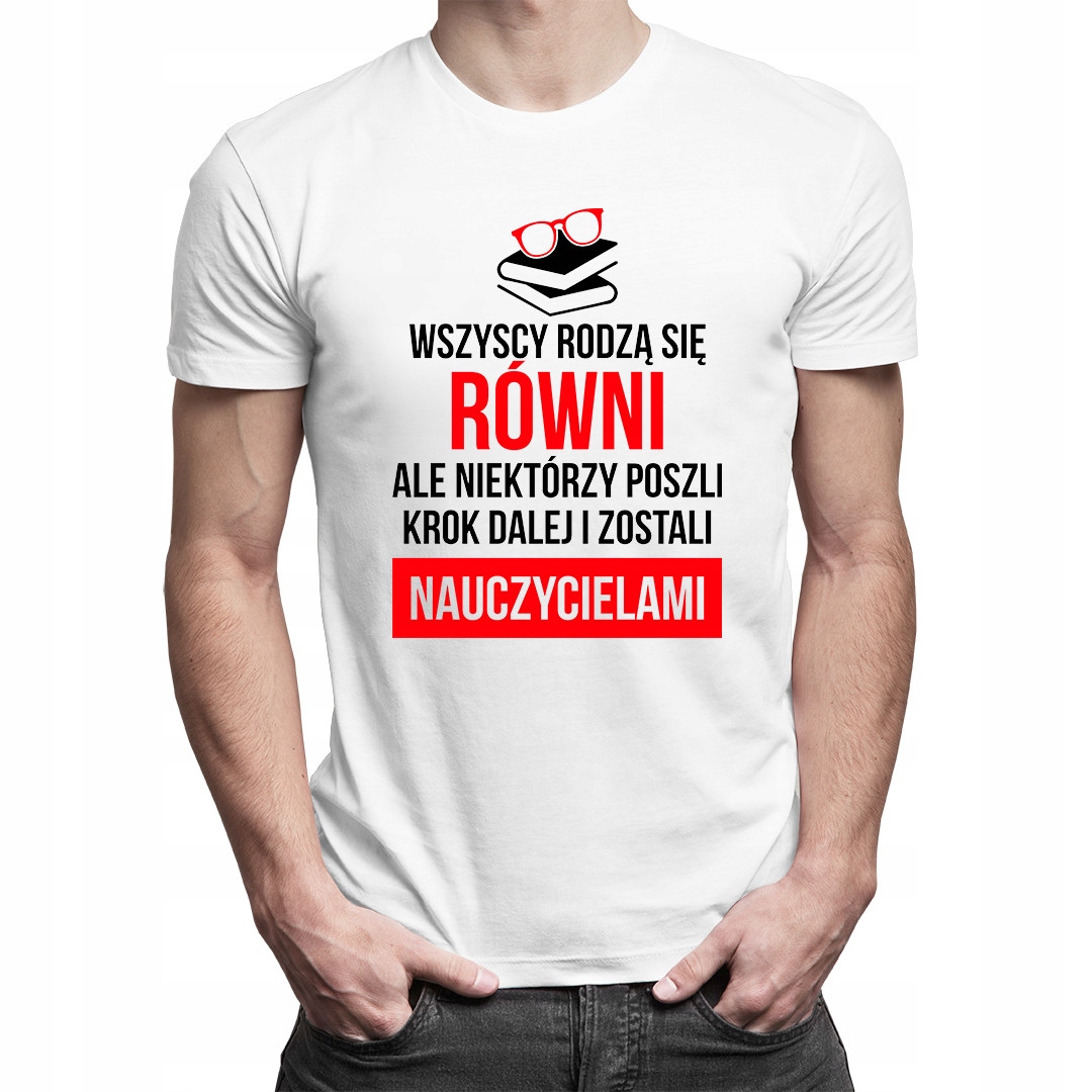 

Koszulka z zabawnym nadrukiem dla nauczyciela