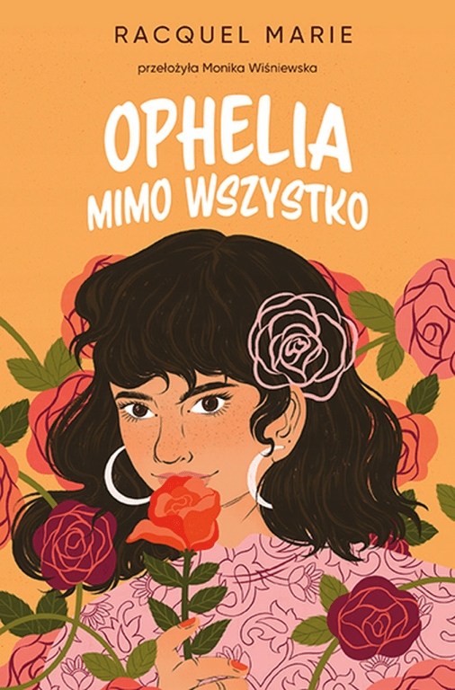 

Ophelia mimo wszystko Racquel Marie