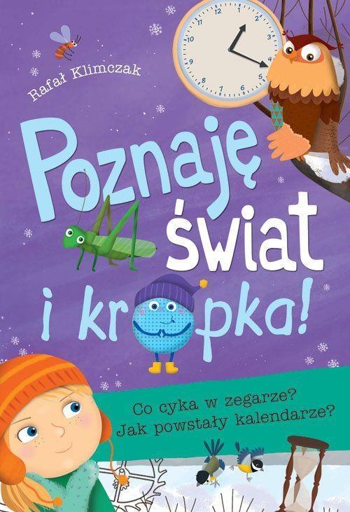 

Poznaję Świat I Kropka! Co Cyka W Zegarze