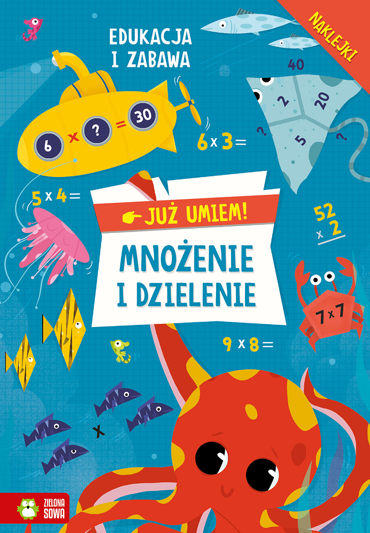 

Już umiem. Mnożenie i dzielenie
