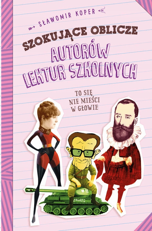

Szokujące tajemnice autorów lektur szkolnych Koper