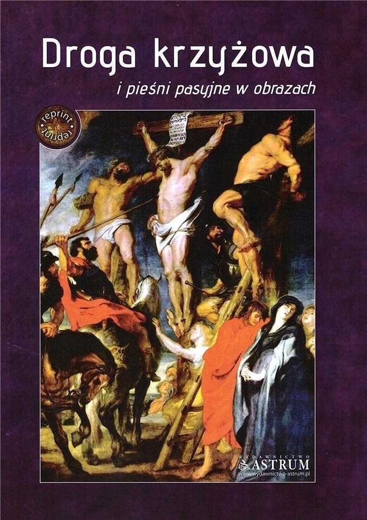 DROGA KRZYŻOWA I PIEŚNI PASYJNE W OBRAZACH