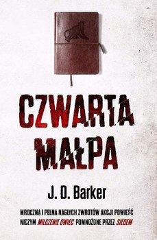 

Czwarta małpa Barker J. D.
