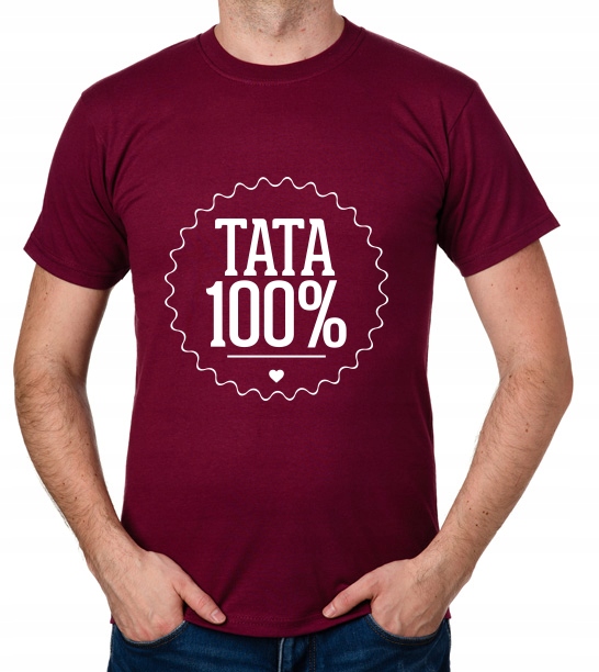 

koszulka Tata 100% prezent