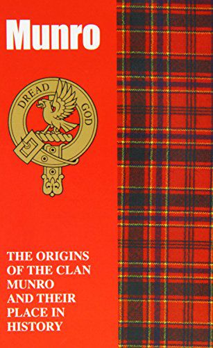 

Munro: The Origins Of The Clan Munro And Their Pla