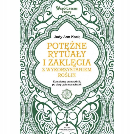 

Potężne rytuały i zaklęcia z wykorzystaniem roślin