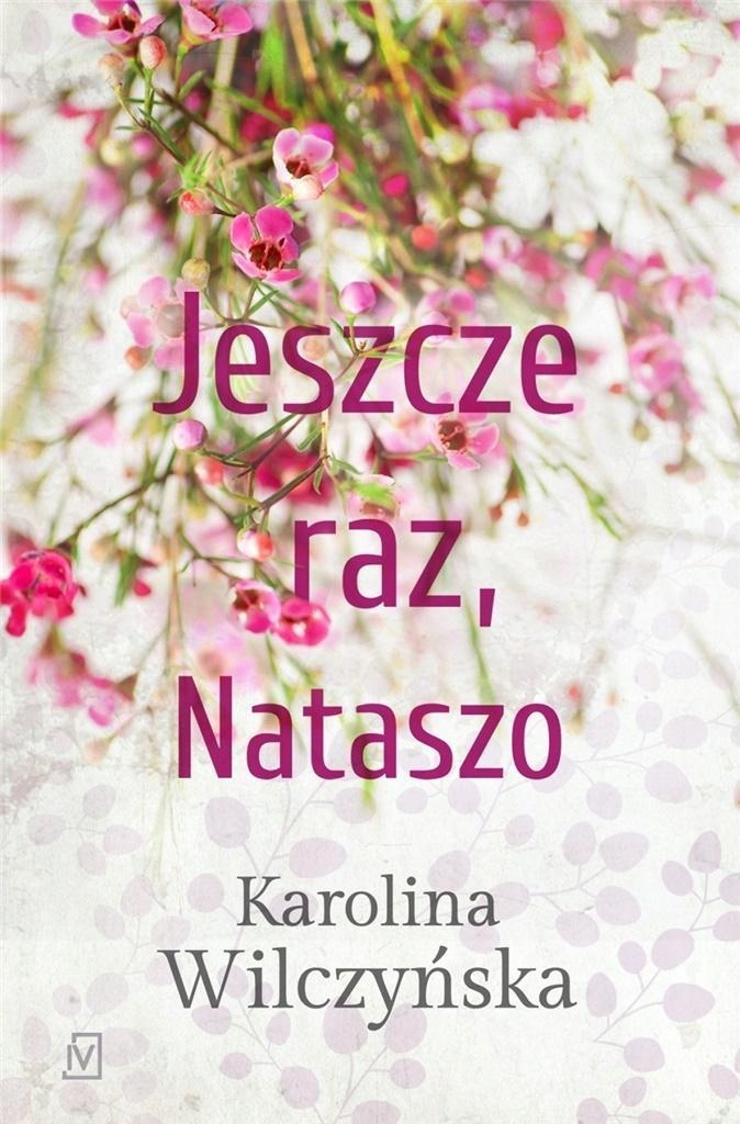 Jeszcze Raz, Nataszo T.1, Karolona Wilczyńska