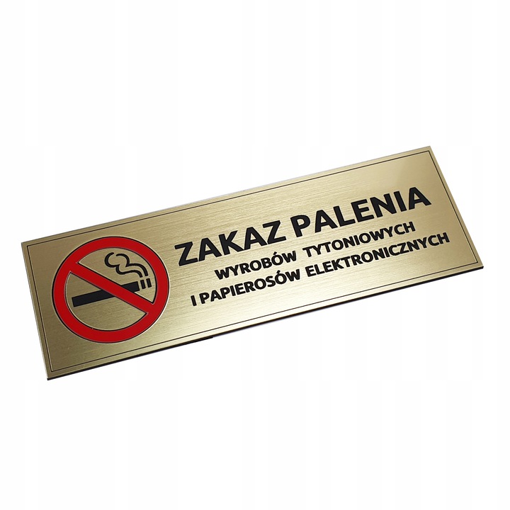 

Zakaz Palenia! Tabliczka , Extra grawer
