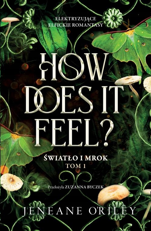 HOW DOES IT FEEL. ŚWIATŁO I MROK. TOM 1 JENEANE O'RILEY EBOOK