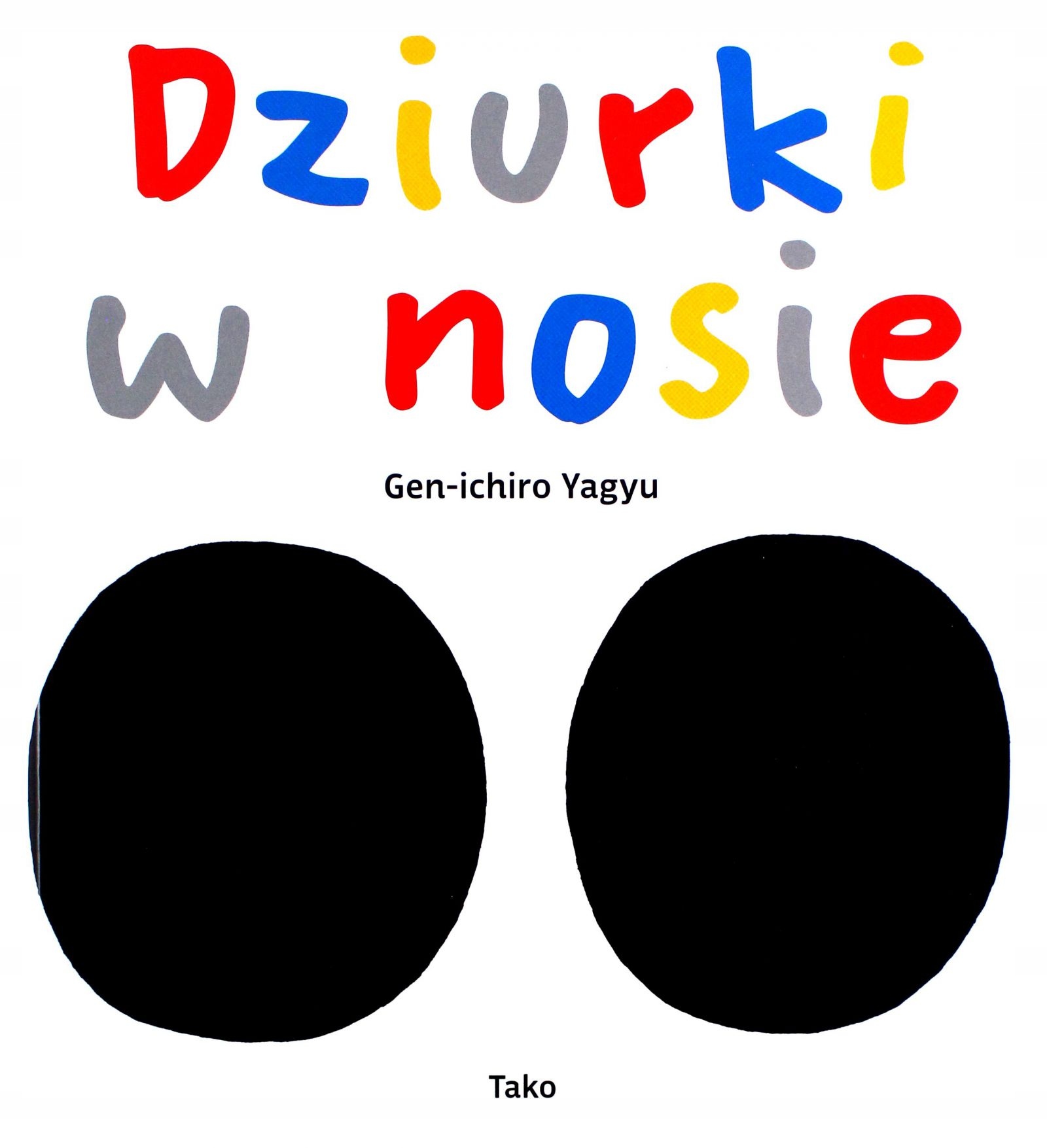 DZIURKI W NOSIE - Gen-ichiro Yagyu [KSIĄŻKA]