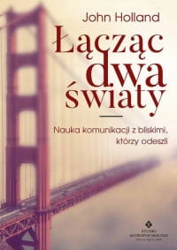 ŁĄCZĄC DWA ŚWIATY JOHN HOLLAND