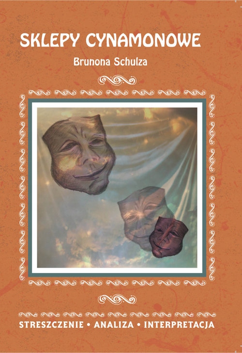 

Sklepy Cynamonowe Brunona Schulza