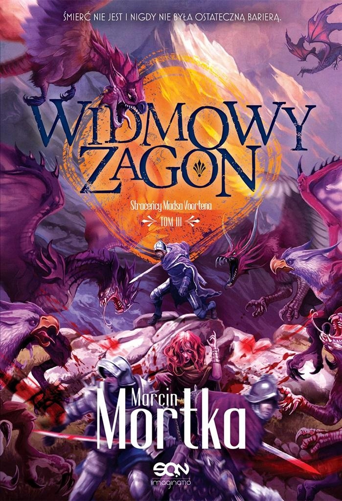 

Widmowy Zagon. Straceńcy Madsa Voortena. Tom 3