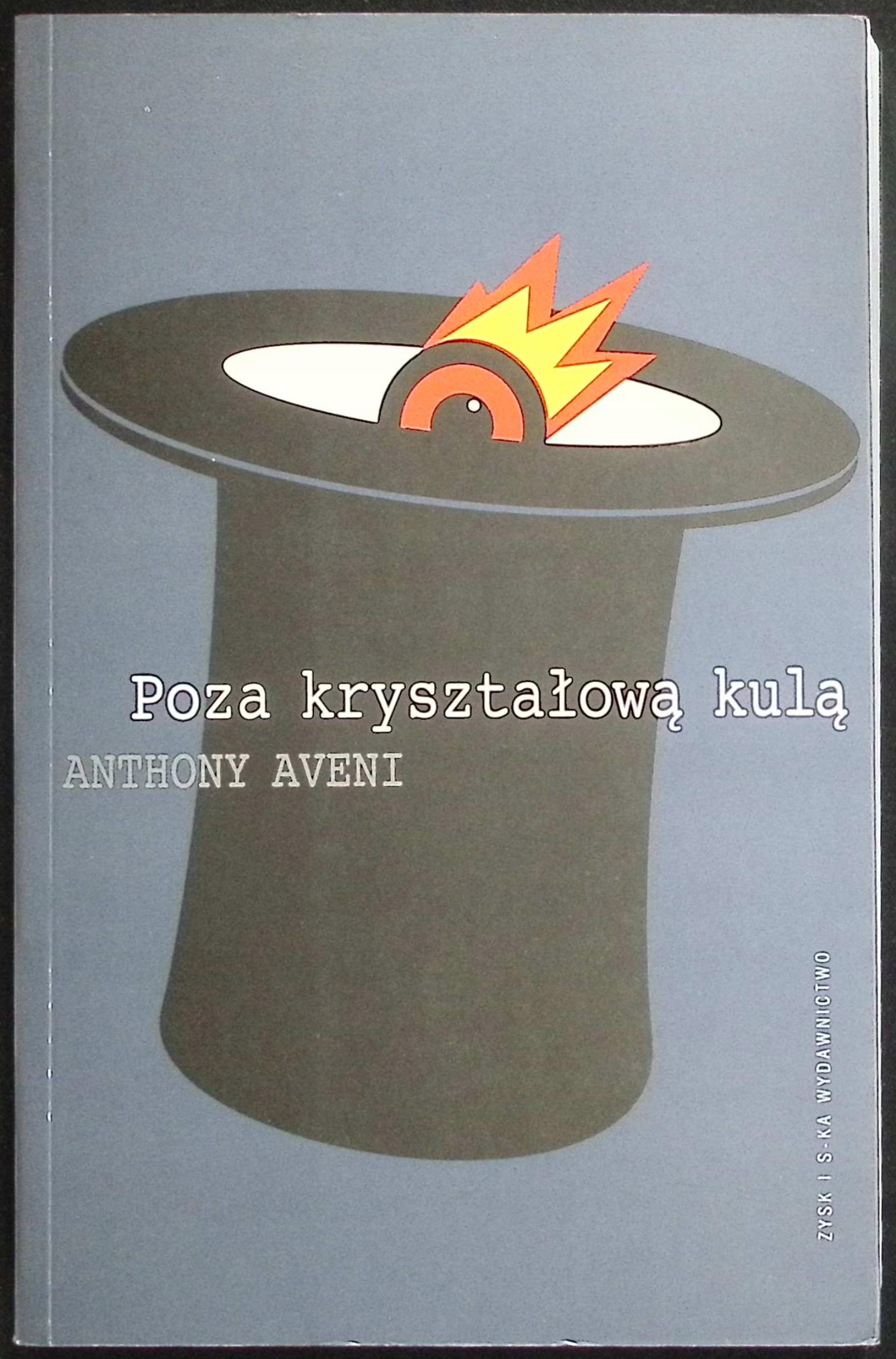 Poza kryształową kulą Anthony Aveni