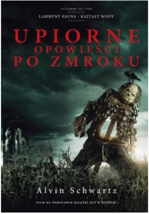 Upiorne opowieści po zmroku Alvin Schwartz