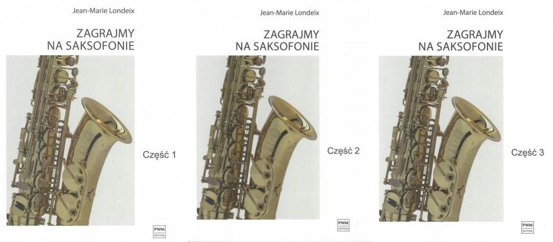 ZAGRAJMY NA SAKSOFONIE Część 1-3 Jean-Marie Londeix