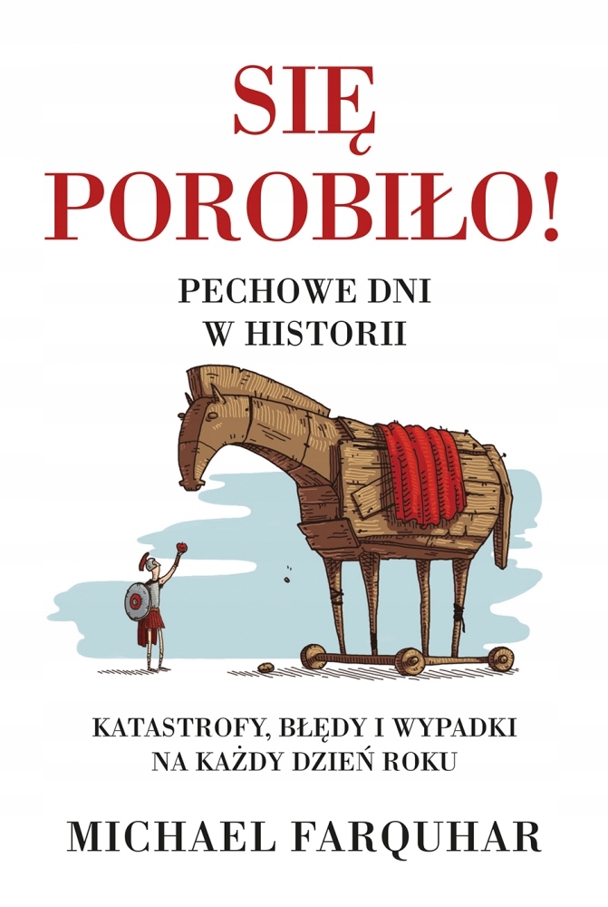 

Się porobiło! Pechowe dni w historii. Klęski, k