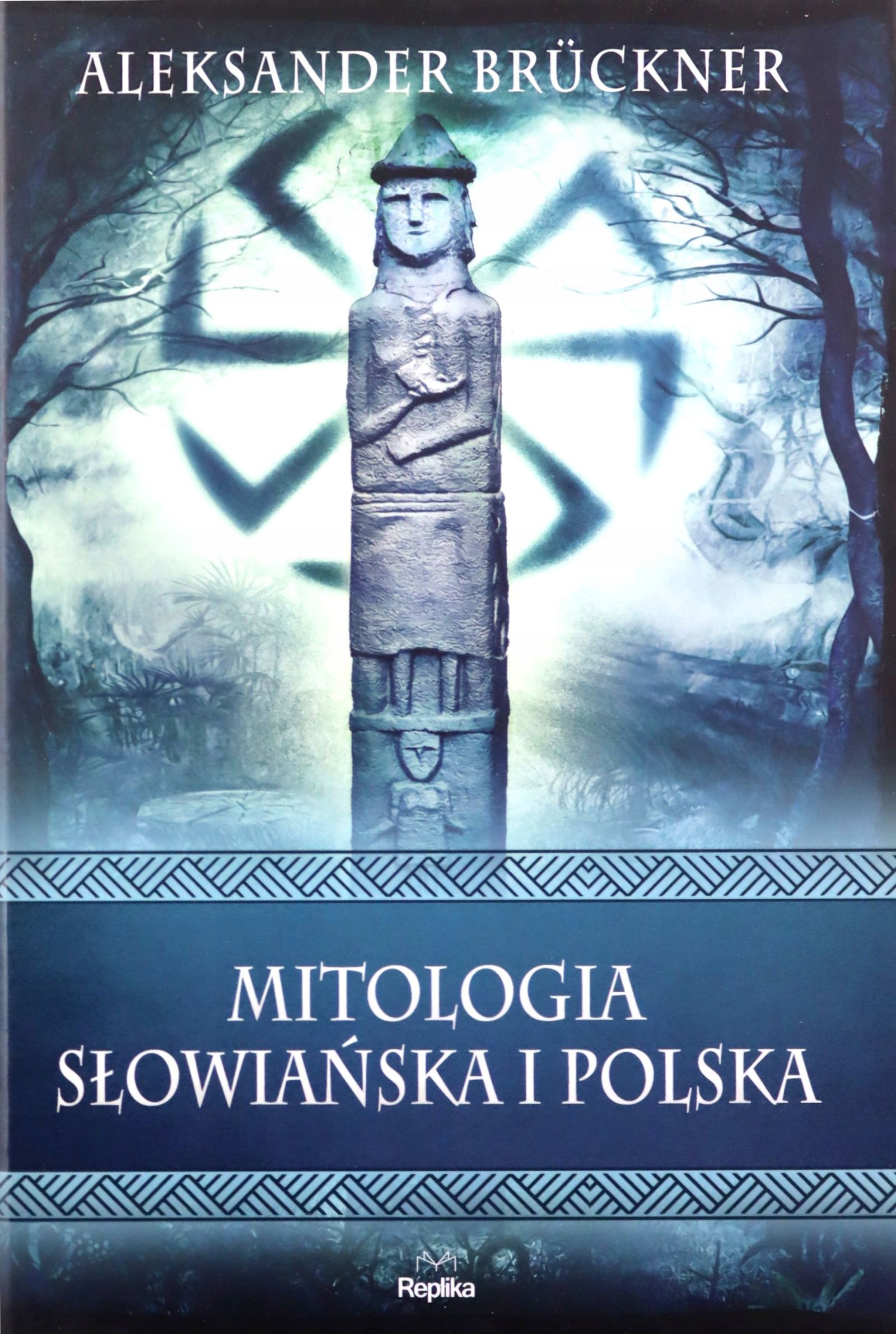 MITOLOGIA SŁOWIAŃSKA I POLSKA. WIERZENIA I ZWYCZAJ
