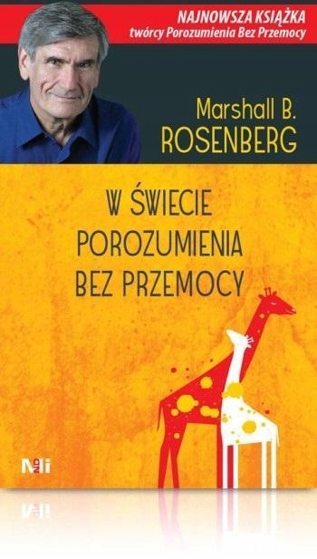 

W Świecie Porozumienia Bez Przemocy