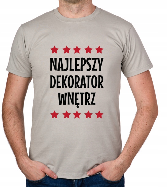 

koszulka Najlepszy Dekorator Wnętrz prezent