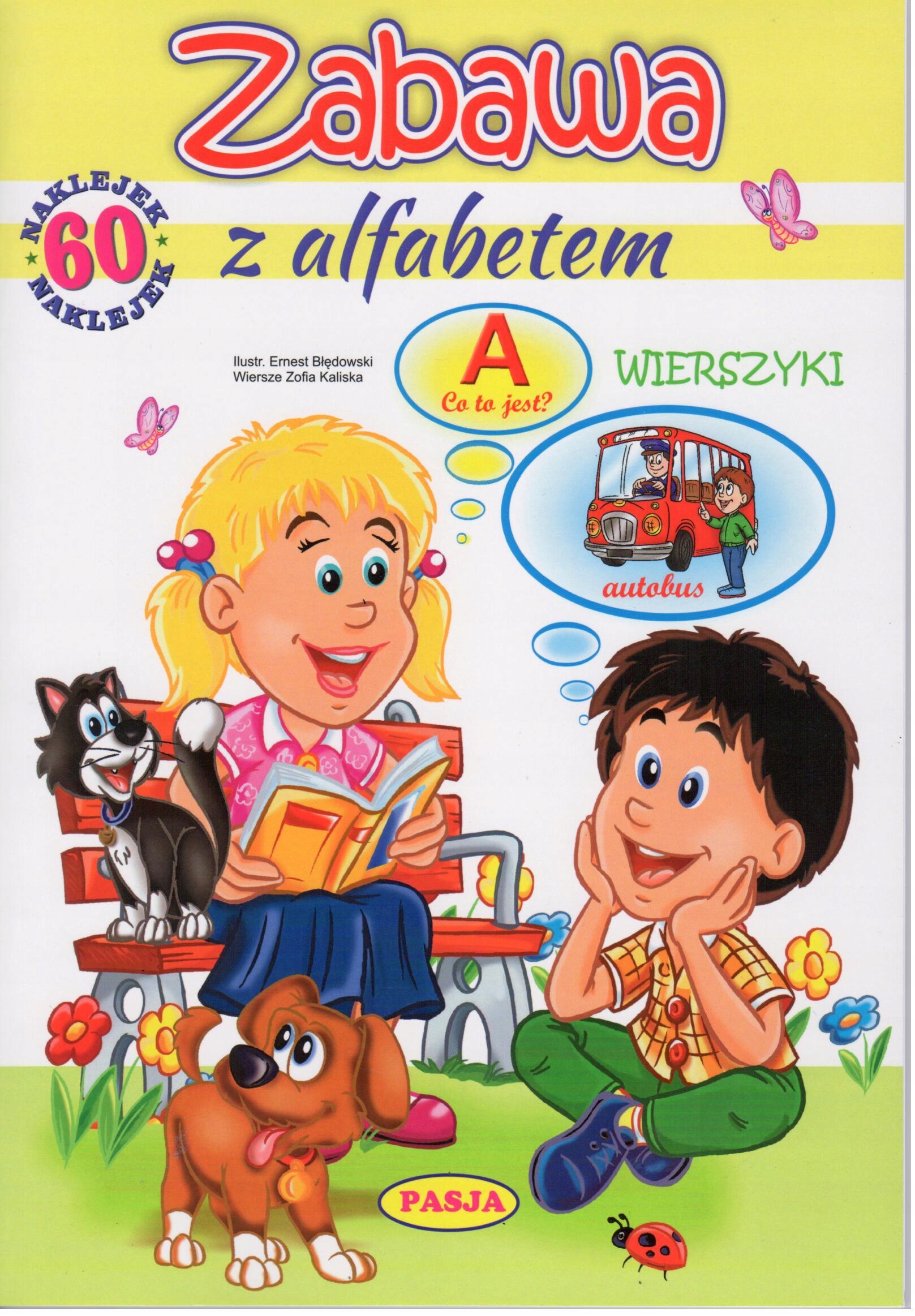 ZABAWA Z ALFABETEM. ZOFIA KALISKA. PASJA