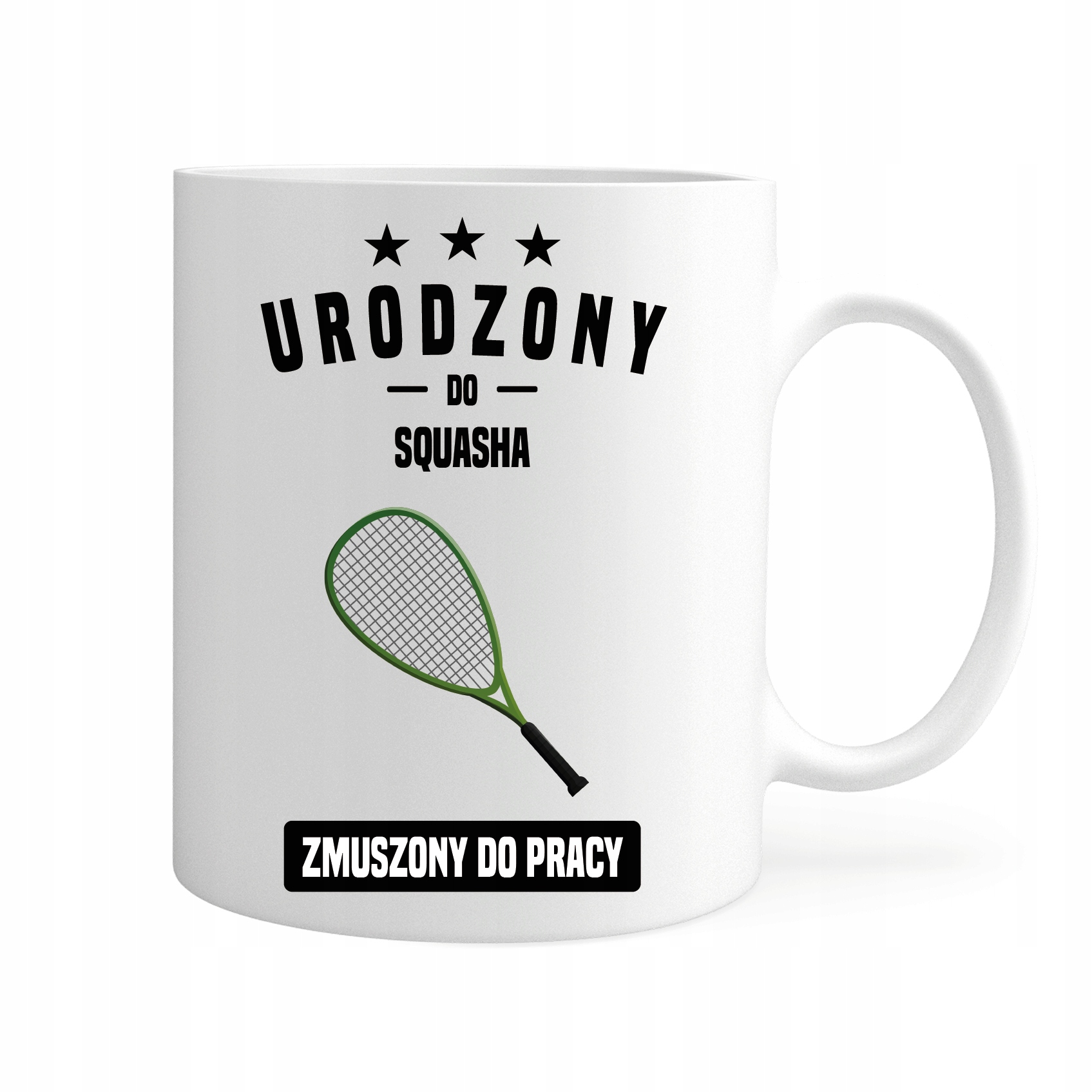 

Kubek Urodzony Do Squasha