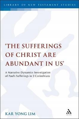 The Sufferings of Christ Are Abundant In Us'