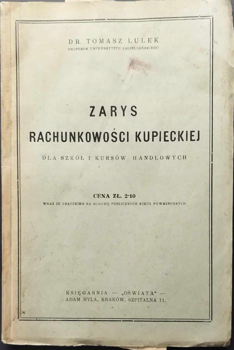 TOMASZ LULEK ZARYS RACHUNKOWOŚCI KUPIECKIEJ DLA SZKÓŁ I KURSÓW HANDLOWYCH