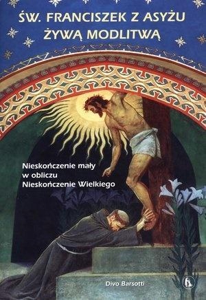 Św. Franciszek Z Asyżu Żywą Modlitwą