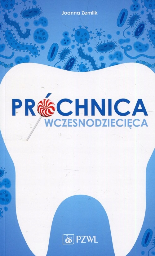 

Próchnica wczesnodziecięca