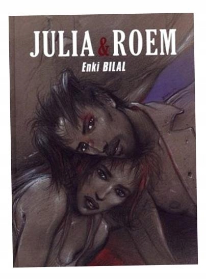 Mistrzowie Komiksu. Julia & Roem Enki Bilal