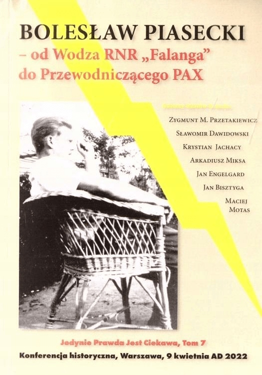 

Bolesław Piasecki od wodza Rnr Falanga do..