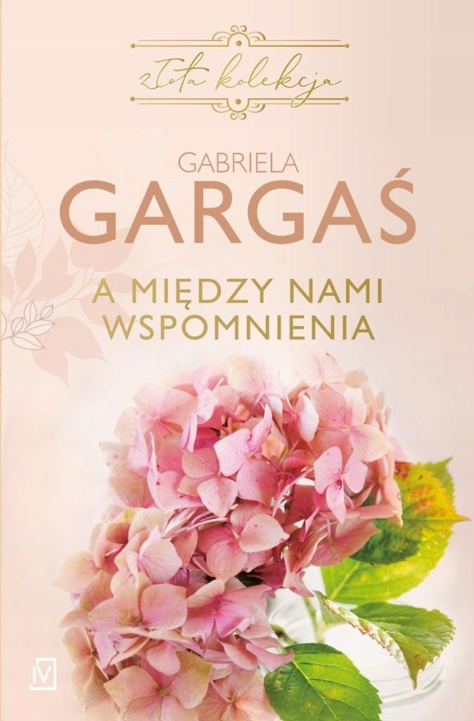 

A Między Nami Wspomnienia, Gabriela Gargaś