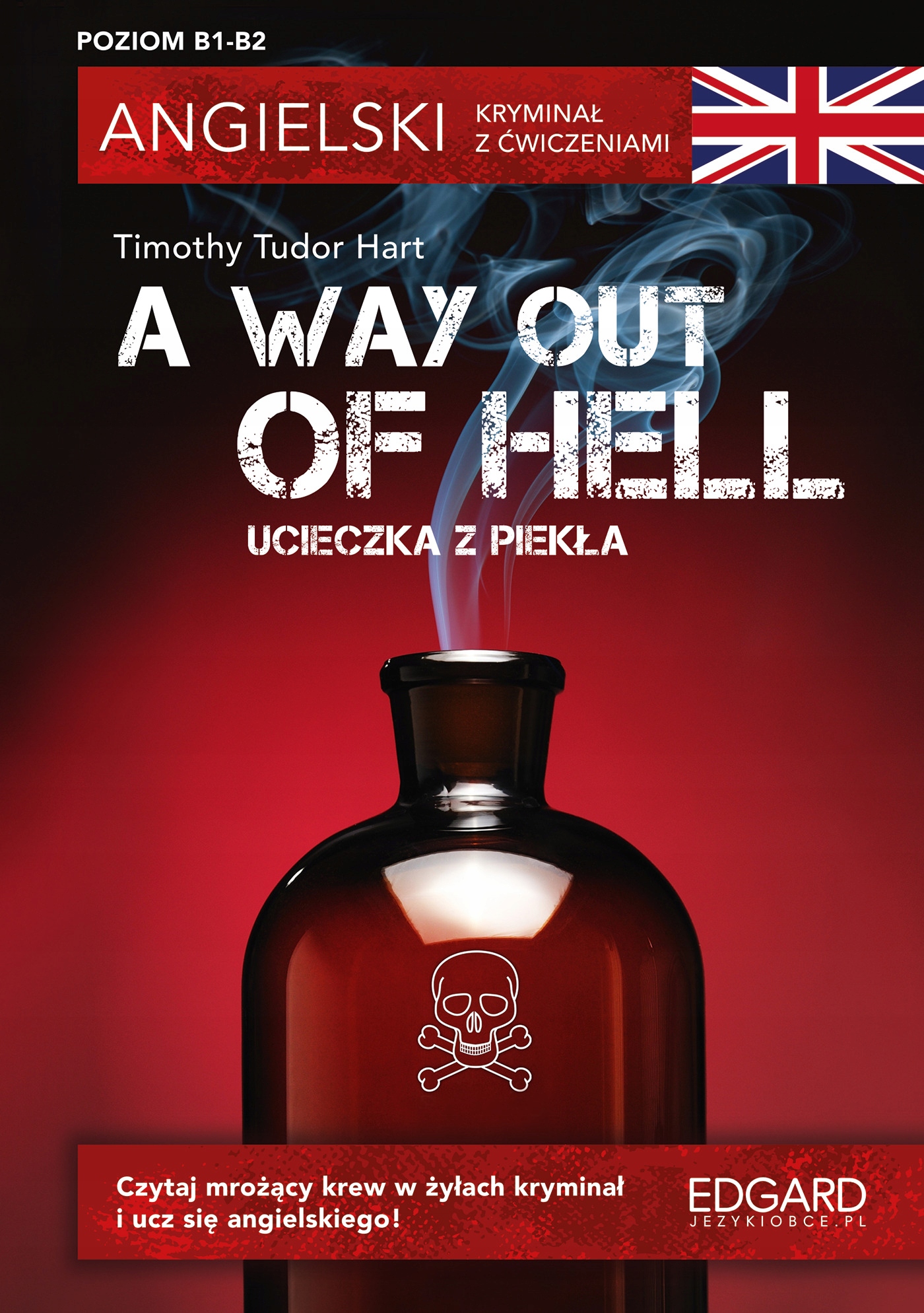 A WAY OUT OF HELL UCIECZKA Z PIEKŁA ANGIELSKI KRYM