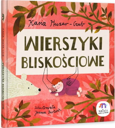 

Książka Dla Dzieci Wierszyki bliskościowe Natuli