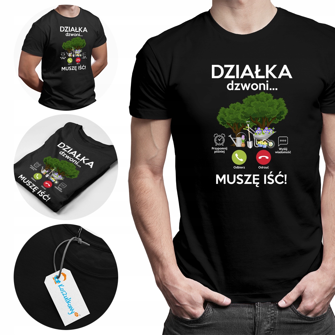 

Działka dzwoni, muszę iść koszulka dla działkowca
