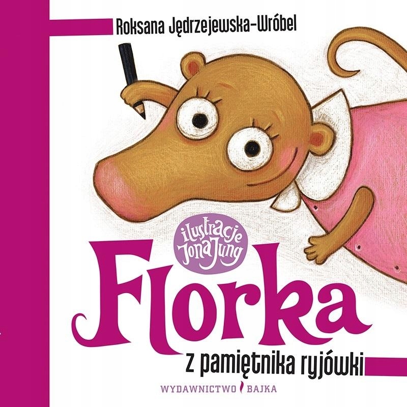 Dětské povídky Knížka pro Děti Florka. Z deníku ryjovky