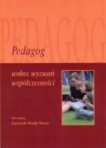 Pedagog wobec wyzwań współczesności F. Wawro