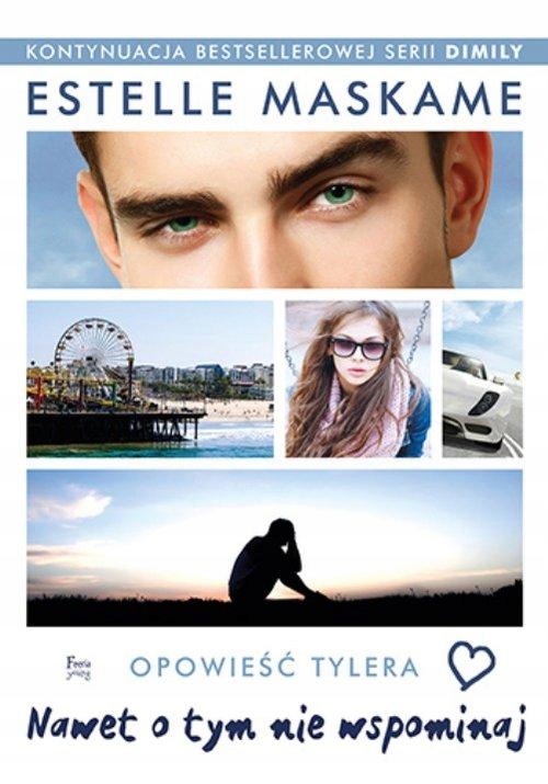 Nawet o tym nie wspominaj Estelle Maskame