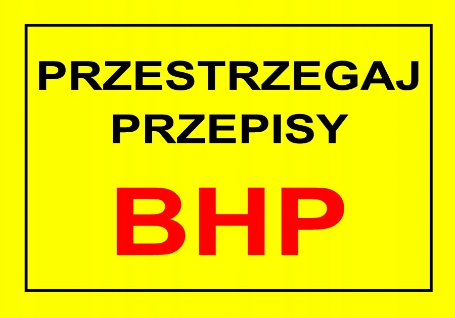 

Tabliczka Znak Przestrzegaj Bhp 25x35 Tablica Pcv