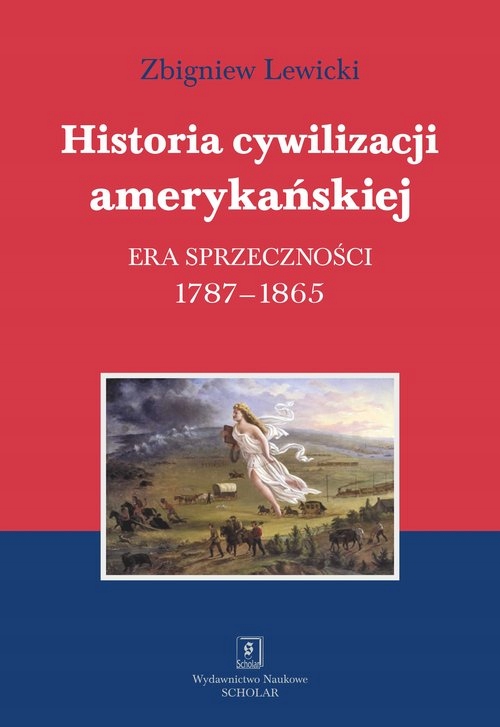 

Historia cywilizacji amerykańskiej Tom 2 Era sprze