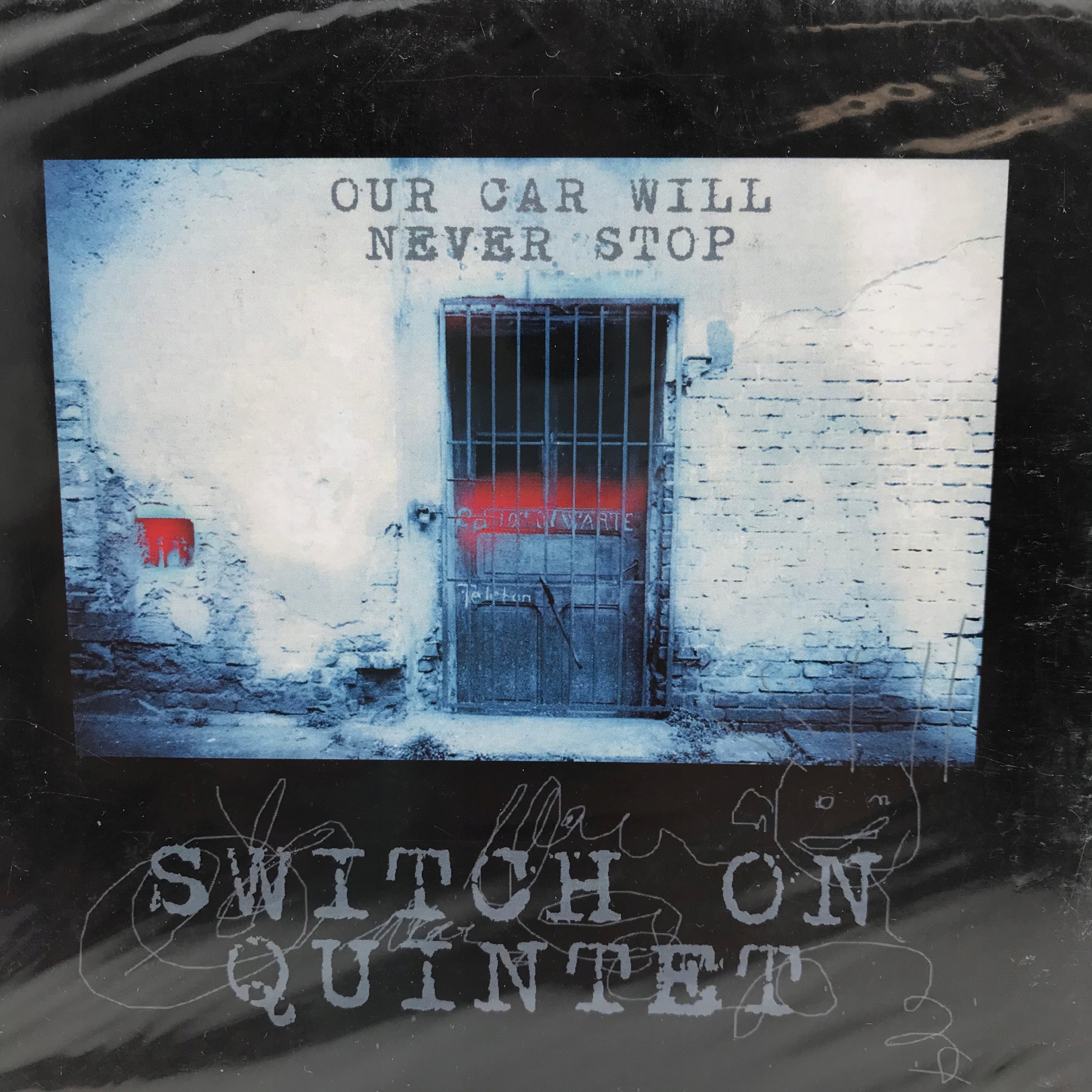 CD Switch On Quintet Our Car Will Never Stop