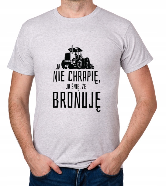 

koszulka Nie Chrapię Śnię Bronuję Rolnik