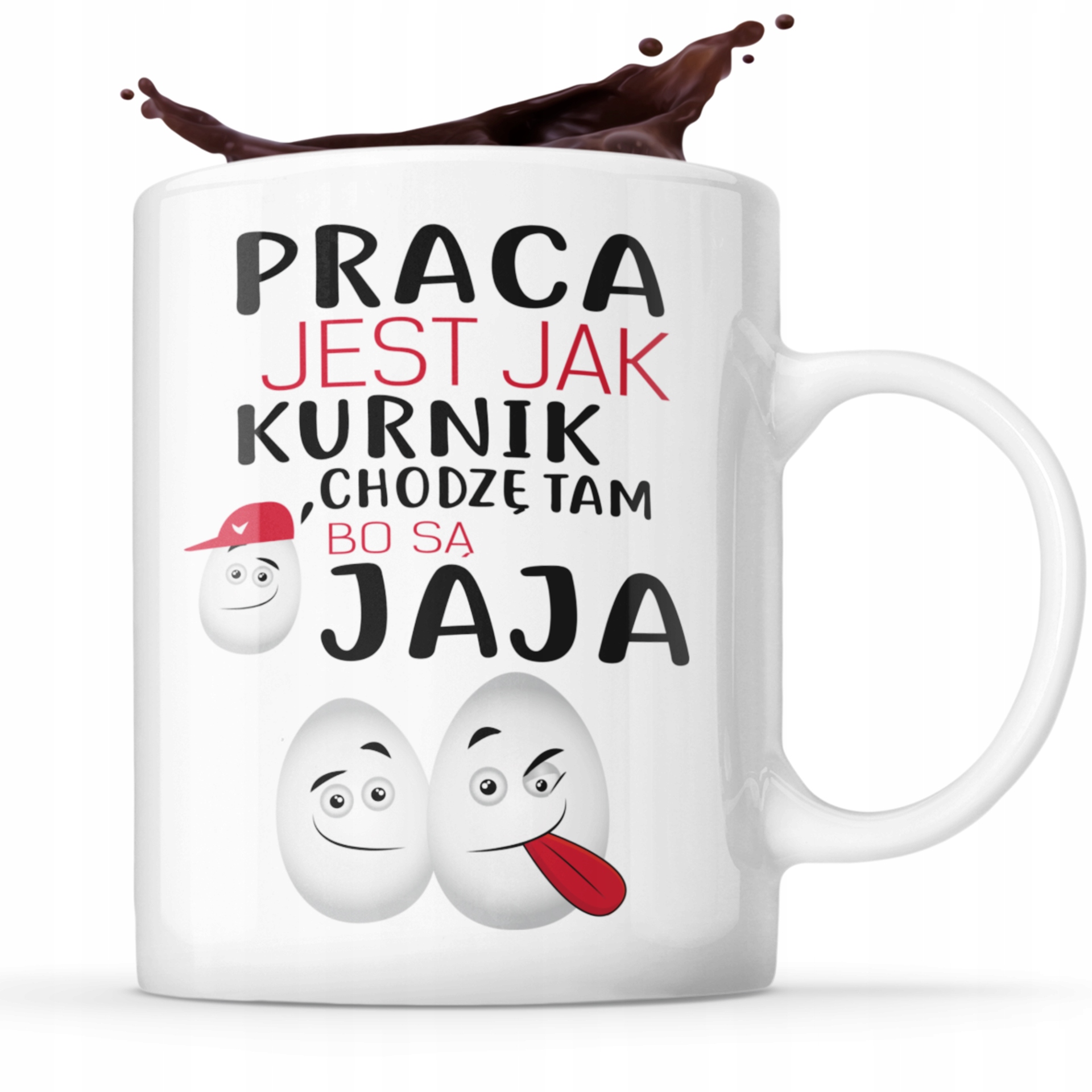 

Śmieszny Kubek Praca Jest Jak Kurnik