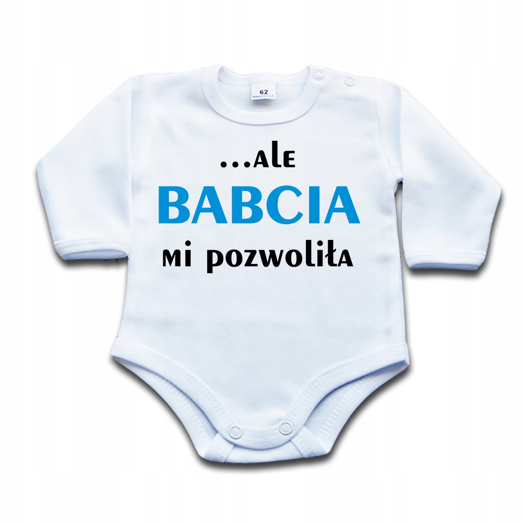 

Body z napisem Ale babcia mi pozwoliła - 68 dł